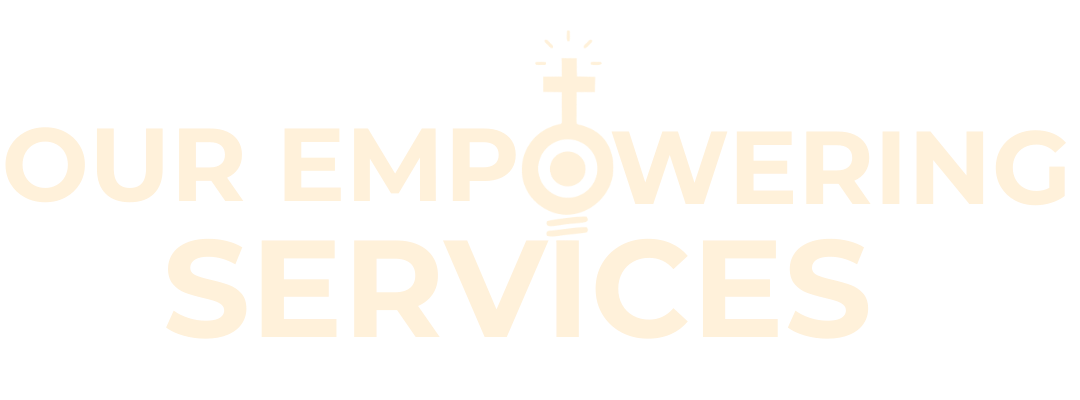our empowering Services